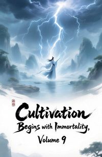 Produktbild: Cultivation Begins with Immortality, Volume 9