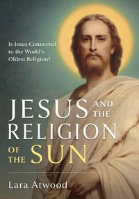 Produktbild: Jesus and the Religion of the Sun