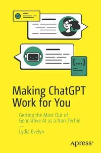 Produktbild: Making ChatGPT Work for You