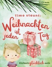 Produktbild: Timo staunt: Weihnachten ist jeden Tag