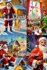 Produktbild: 3 Little Santa's and the Big Mean Elf