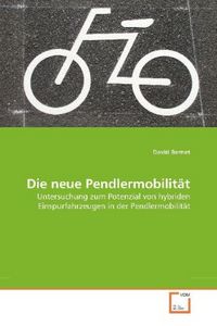 Produktbild: Bernet, D: Die neue Pendlermobilit&auml;t