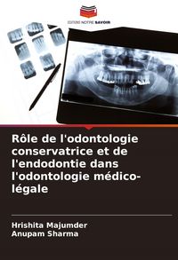 Produktbild: R&ocirc;le de l'odontologie conservatrice et de l'endodontie dans l'odontologie m&eacute;dico-l&eacute;gale