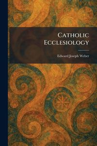 Produktbild: Catholic Ecclesiology