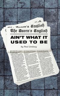 Produktbild: The Queen's English Ain't What It Used to Be