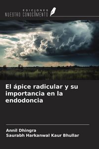 Produktbild: El &aacute;pice radicular y su importancia en la endodoncia