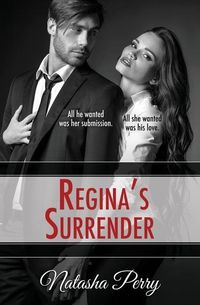 Bild vom Artikel Regina's Surrender vom Autor Natasha Perry