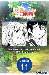 Produktbild: I Can Go Adventuring by Myself, Mom!: The Son Raised by the Strongest Overprotective Dragon-Mom #011
