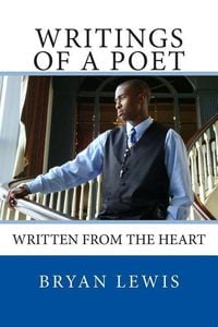 Produktbild: Writings Of A Poet: Written from the Heart