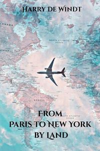 Produktbild: From Paris to New York by Land