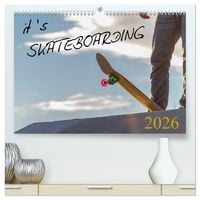 Produktbild: it's SKATEBOARDING (hochwertiger Premium Wandkalender 2026 DIN A2 quer), Kunstdruck in Hochglanz