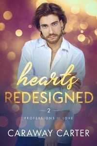 Produktbild: Hearts Redesigned (Professions of Love, #2)