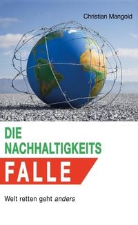 Produktbild: Die Nachhaltigkeits-Falle