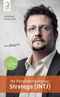 Produktbild: Ihr Pers&ouml;nlichkeitstyp: Stratege (INTJ)