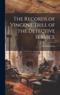 Produktbild: The Records of Vincent Trill of the Detective Service