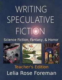 Produktbild: Writing Speculative Fiction: Science Fiction, Fantasy, and Horror