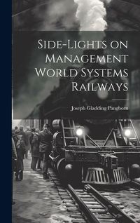 Produktbild: Side-lights on Management World Systems Railways