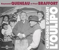 Produktbild: Raymond Queneau Et Paul Braffort: Chansons D'Avant L'Oulipo