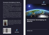 Produktbild: Koreaanse hereniging en daarna