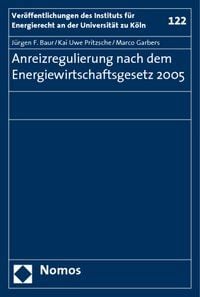 Produktbild: Anreizregulierung nach dem Energiewirtschaftsgesetz 2005