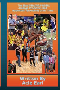 Produktbild: The Best NBA/ABA/WNBA,College,Pro/Streetball Basketball nicknames of all time
