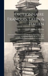 Produktbild: Dictionnaire Fran&ccedil;ois, Latin & Italien