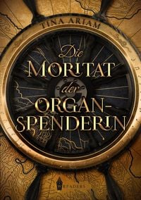 Produktbild: Die Moritat der Organspenderin