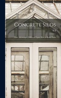 Produktbild: Concrete Silos; Their Advantages, Different Types, how to Build Them