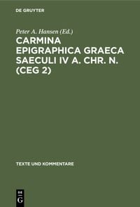 Produktbild: Carmina Epigraphica Graeca Saeculi IV a. Chr. n. (CEG 2)