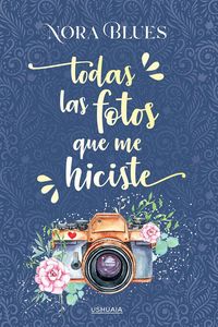 Produktbild: Todas las fotos que me hiciste