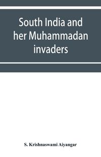 Produktbild: South India and her Muhammadan invaders