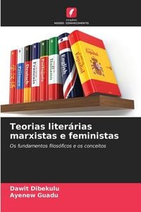 Produktbild: Teorias liter&aacute;rias marxistas e feministas