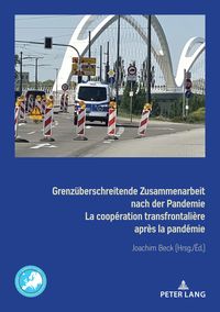 Produktbild: Grenzueberschreitende Zusammenarbeit nach der Pandemie La coop&eacute;ration transfrontali&egrave;re apr&egrave;s la pand&eacute;mie