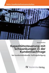 Produktbild: Kapazit&auml;tssteuerung mit Schwankungen in der Kundennachfrage