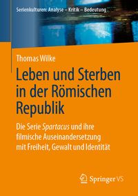 Produktbild: Leben und Sterben in der R&ouml;mischen Republik