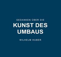 Produktbild: Gedanken &uuml;ber die Kunst des Umbaus