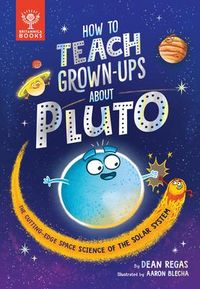 Produktbild: How to Teach Grown-Ups about Pluto