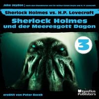 Produktbild: Sherlock Holmes und der Meeresgott Dagon (Sherlock Holmes vs. H. P. Lovecraft, Folge 3)