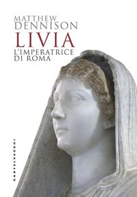 Produktbild: Livia. L'imperatrice di Roma