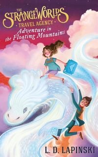 Produktbild: The Strangeworlds Travel Agency: Adventure in the Floating Mountains