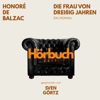 Produktbild: Die Frau von drei&szlig;ig Jahren. Ein Roman.