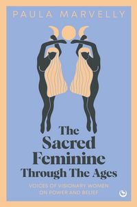 Produktbild: The Sacred Feminine Through the Ages