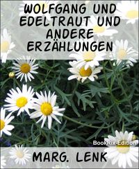 Produktbild: Wolfgang und Edeltraut und andere Erz&auml;hlungen