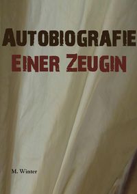 Produktbild: Autobiografie einer Zeugin