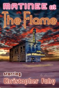 Produktbild: Matinee at the Flame: 22 Tales of Horror and Mystery