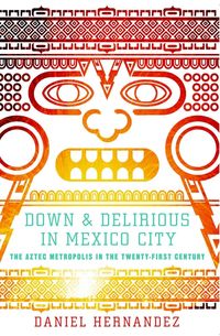 Produktbild: Down and Delirious in Mexico City