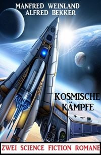 Produktbild: Kosmische K&auml;mpfe: Zwei SF-Romane