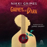 Bild vom Artikel Garvey in the Dark vom Autor Nikki Grimes