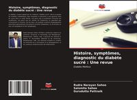 Produktbild: Histoire, sympt&ocirc;mes, diagnostic du diab&egrave;te sucr&eacute; : Une revue