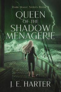 Produktbild: Queen of the Shadow Menagerie (Dark Magic Series, #3)